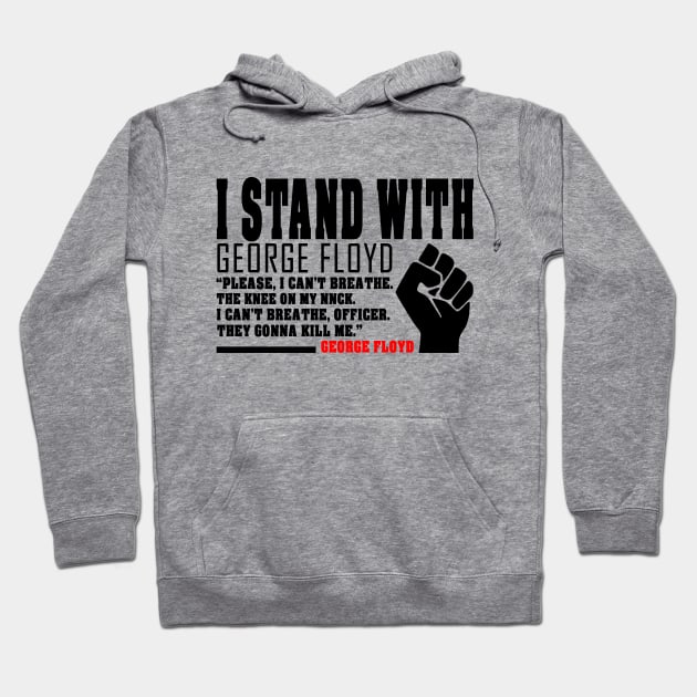 i stand with george floyd - george floyd Hoodie by BaronBoutiquesStore